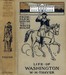 Cover image for From Farm House to the White House The life of George Washington, his boyhood, youth, manhood, public and private life and services