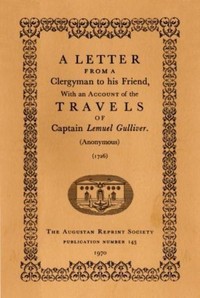 A Letter From a Clergyman to his Friend,with an Account of the Travels of Captain Lemuel Gulliver