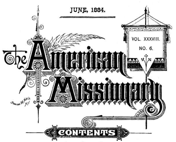 The American Missionary, VOL. XXXVIII., NO. 6.