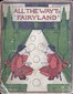 Cover image for All the Way to Fairyland: Fairy Stories