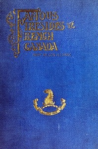 Famous Firesides of French Canada