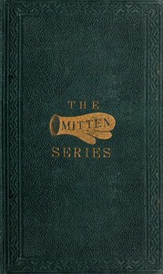 More Mittens; with The Doll's Wedding and Other Stories
Being the third book of the series
