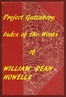 Cover image for Complete Project Gutenberg William Dean Howells Works
