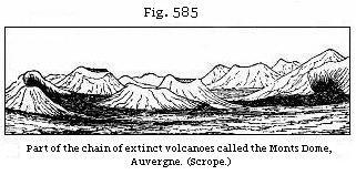 Fig. 585: Part of the chain of extinct volcanoes called the Monts Dome, Aurvergne.