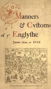 Manners & Cvstoms of ye Englyshe
Drawn from ye Qvick