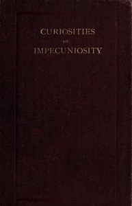 Curiosities of Impecuniosity