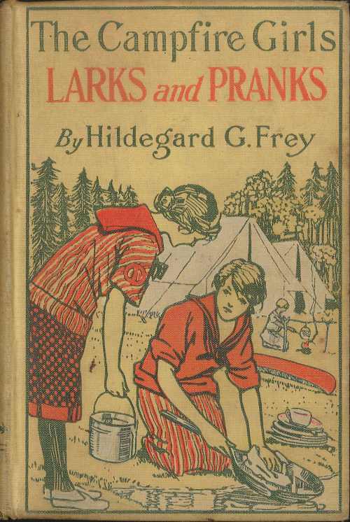 The Camp Fire Girls’ Larks and Pranks