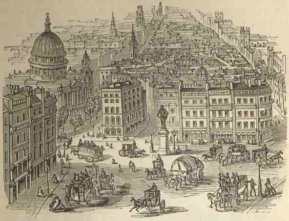 St. Paul’s, West End of Cheapside, Paternoster Row, &c.  (Newgate Street and Fleet Street in the distance.)