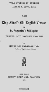 King Alfred's Old English Version of St. Augustine's SoliloquiesTurned into Modern English