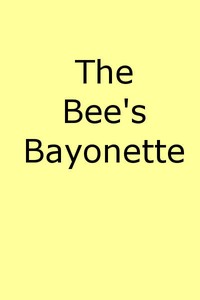 The Bee's Bayonet (a Little Honey and a Little Sting)
Camouflage in Word Painting