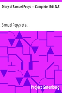 Diary of Samuel Pepys — Complete 1664 N.S.