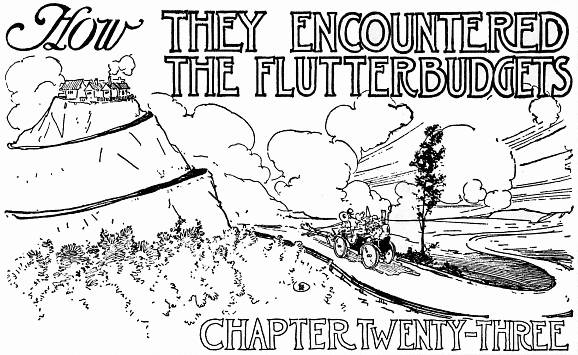 How THEY ENCOUNTERED THE FLUTTERBUDGETS--CHAPTER TWENTY-THREE