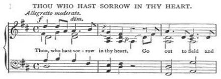 Sheet Music of 'Thou, who hast sorrow in thy heart.'