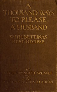A Thousand Ways to Please a Husband with Bettina's Best Recipes (English)