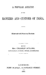 A Popular Account of the Manners and Customs of India (English)