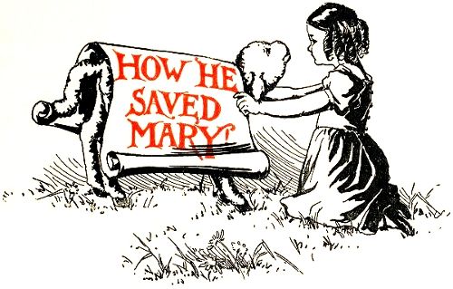How he saved Mary!