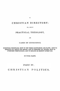 A Christian Directory, Part 4: Christian Politics