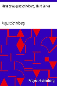 Plays by August Strindberg, Third Series