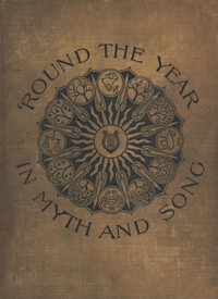 'Round the Year in Myth and Song