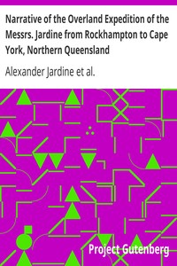Narrative of the Overland Expedition of the Messrs. Jardine from Rockhampton to Cape York, Northern Queensland (English)