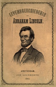 Abraham Lincoln geschetst in zijn leven en daden (Dutch)