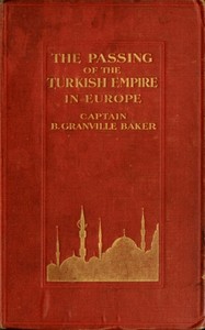 The Passing of the Turkish Empire in Europe