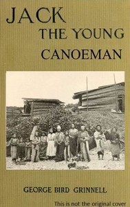 Jack the Young Canoeman: An Eastern Boy's Voyage in a Chinook Canoe