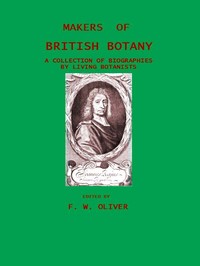 Makers of British Botany; a collection of biographies by living botanists (English)
