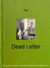 The Dead Letter: An American Romance