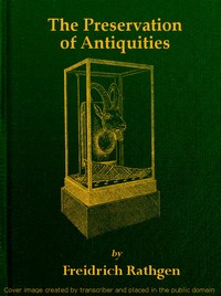 The Preservation of Antiquities: A Handbook for Curators