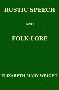 Rustic Speech and Folk-Lore