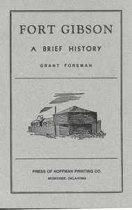 Fort Gibson: A Brief History