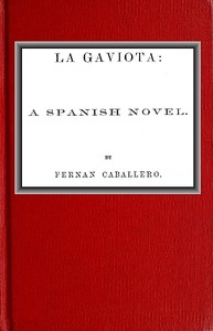 La Gaviota: A Spanish novel