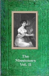 The Missionary: An Indian Tale; vol. II