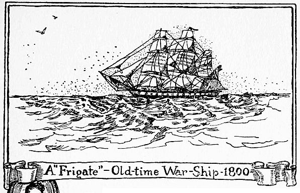 A “Frigate”—Old-time War-Ship 1800