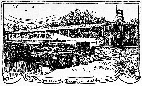 Old Bridge over the Brandywine at Wilmington
