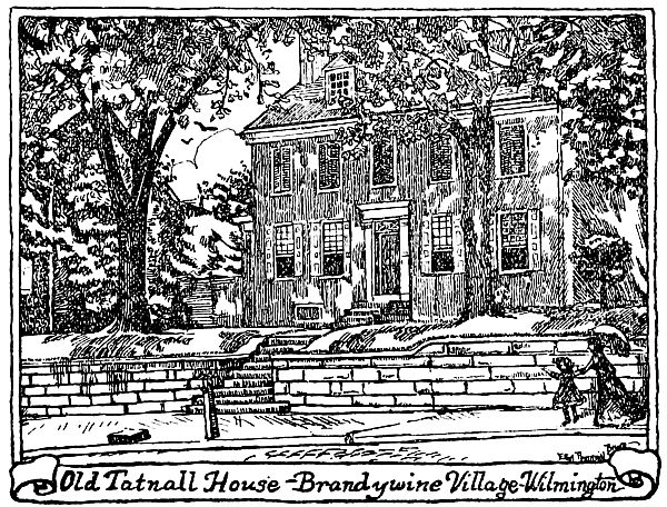 Old Tatnall House—Brandywine Village—Wilmington