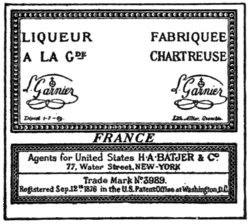 LIQUEUR, FABRIQUEE, A LA GDE CHARTREUSE, L. Garnier L. Garnier, FRANCE, Agents for United States H·A·BATJER & Co., 77, Water Street, NEW YORK, Trade Mark No. 3989, Registered Sep. 12th. 1876 in the U.S. Patent Office at Washington, D.C.