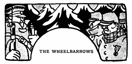 THE WHEELBARROWS