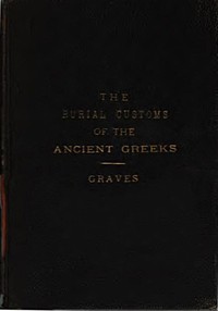 The Burial Customs of the Ancient Greeks