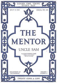 The Mentor: Uncle Sam, Vol. 7, Num. 11, Serial No. 183, July 15, 1919