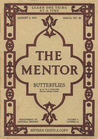 The Mentor: Butterflies, Vol. 3, Num. 12, Serial No. 88, August 2, 1915