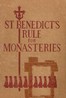 Cover image for St. Benedict’s Rule for Monasteries