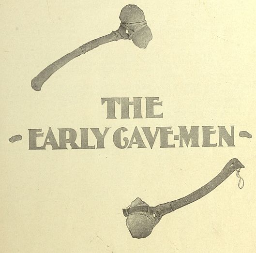 The Early Cave-Men title and two rock hammers