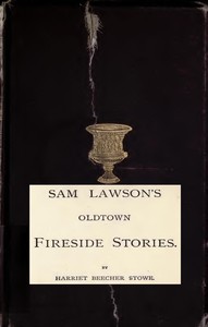Sam Lawson's Oldtown Fireside StoriesWith Illustrations
