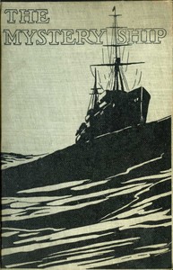 The Mystery Ship: A Story of the 'Q' Ships During the Great War