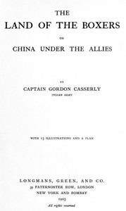 The Land of the Boxers; or, China under the Allies