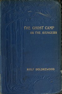 The Ghost Camp; or, the Avengers