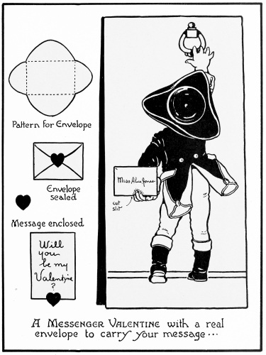Plate 16  A Unique Valentine Design. In this one an individual message can be written and put in the little envelope. Variations, such as a little dog holding a valentine-letter or a bird with one in his bill might be worked out similar to this idea.