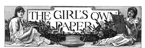 The Girl's Own Paper.